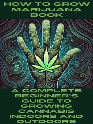 cover image of How to Grow Marijuana Book